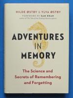 Adventures in Memory | The Science and Secrets of Remembering and Forgetting