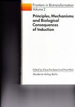 Principles, Mechanisms and Biological Consequences of Induction.