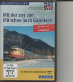 Mit der 103 von München nach Garmisch