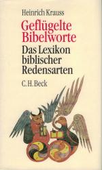 Heinrich Krauss: Geflügelte Bibelworte Heinrich Krauss: Geflügelte Bibelworte
