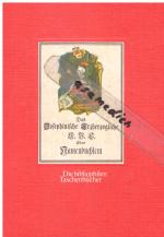 Das Josephinische Erzherzogliche A. B. C. oder Namenbüchlein. Nachdruck des Widmungsexemplars von 1741.