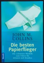 Collins, John M.: Die besten Papierflie Collins, John M.: Die besten Papierflie