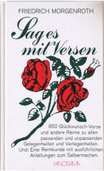 Friedrich Morgenroth: Sag es mit Versen Friedrich Morgenroth: Sag es mit Versen