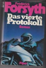Frederick Forsyth: Das vierte Protokoll Frederick Forsyth: Das vierte Protokoll