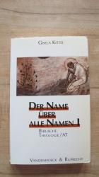 Gisela Kittel: Der Name über alle Namen Gisela Kittel: Der Name über alle Namen