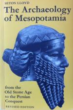 The Archaeology of Mesopotamia - From the Old Stone Age to the Persian Conquest