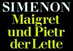 Maigret und Pietr der Lette. [Mit einer Nachbemerkung des Autors. detebe 20502.]