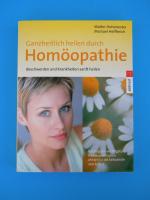 Ganzheitlich heilen durch Homöopathie