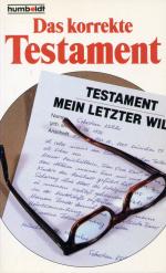 Wilfried Selzam: Das korrekte Testament