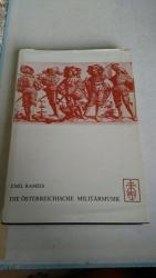 Die österreichische Militärmusik von ihren Anfängen bis 1918. Band 2