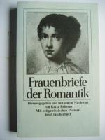 Frauenbriefe der Romantik -  - mit zeitgenössischen Porträts