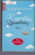 Lolly Winston: Himmelblau und Rabenschwa