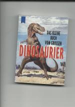 Das kleine Buch vom grossen Dinosaurier