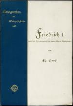 Ed(uard) Heyck: Friedrich I. und die Beg