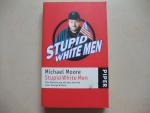 Michael Moore: Stupid white men - Eine A