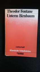 Theodor Fontane: Unterm Birnbaum. Lehrerheft