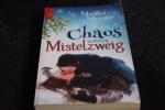 Chaos unterm Mistelzweig