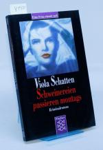 Viola Schatten: Schweinereien passieren 