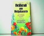 Dr. Rainer Schunk: Heilkraft aus Heilpfl