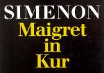 Maigret in Kur. [detebe 21770.]