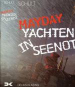 Joachim Schult: Mayday - Yachten in Seen Joachim Schult: Mayday - Yachten in Seen
