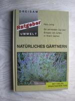 Natürliches Gärtnern - So vermeiden Sie den Einsatz von Giften in Ihrem Garten