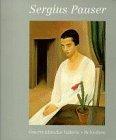 Sergius Pauser : 1896 - 1970 ; [26. Juni bis 8. September 1996]. Österreichische Galerie Belvedere (Hg.). [Katalogred.: Angela Pauser] / Österreichische Galerie Belvedere: ... Wechselausstellung der Österreichischen Galerie Belvedere, Wien ; 200