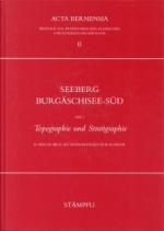 Seeberg Burgäschisee-Süd., Teil 1: Topographie und Stratigraphie.