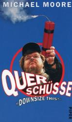 Michael Moore: Querschüsse