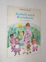 Isabell wird Erzieherin