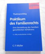 Praktikum des Familienrechts - Eine Darstellung des familiengerichtlichen Verfahrens