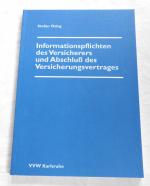 Informationspflichten des Versicherers und Abschluss des Versicherungsvertrages