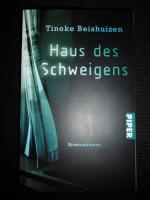 Tineke Beishuizen: Haus des Schweigens Tineke Beishuizen: Haus des Schweigens