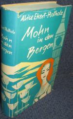 Alice Ekert-Rotholz: Mohn in den Bergen