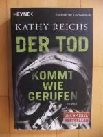 Kathy Reichs: Der Tod kommt wie gerufen 