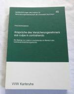 Ansprüche des Versicherungsnehmers aus culpa in contrahendo - Ein Beitrag zur culpa in contrahendo im Bereich des Individualversicherungsrechts