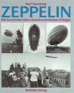 Karl Clausberg: Zeppelin. Die Geschichte