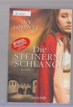 Iny Lorentz: Die steinerne Schlange Iny Lorentz: Die steinerne Schlange