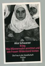 Krieg -- Was Männerwahn anrichtet /  Und wie Frauen Widerstand leisten