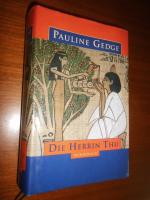 Pauline Gedge: Die Herrin Thu Pauline Gedge: Die Herrin Thu