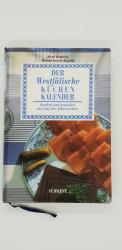 Der Westfälische Küchenkalender - Kochen und genießen im Lauf der Jahreszeiten