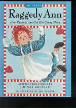 Raggedy Ann How Raggedy Ann got her Candy Heart