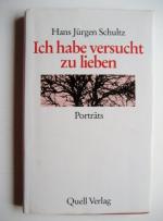 Ich habe versucht zu lieben - Porträts