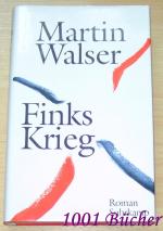 Martin Walser: Finks Krieg ~ Roman