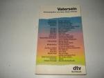 Schultz, Hans J: Vatersein
