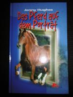 Das Pferd auf dem Porträt (M ab 10 J.)