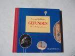Goethe, Johann Wolfgang, von: Gefunden, 