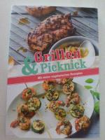 Grillen & Picknick. Mit vielen vegetarischen Rezepten. Softcover