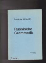 Dorothea Müller-Ott: Russische Grammatik Dorothea Müller-Ott: Russische Grammatik