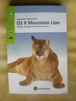 OS X Mountain Lion 10.8 - Einfach, wirkungsvoll und effizient nutzen